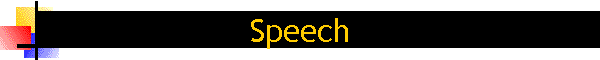 Speech